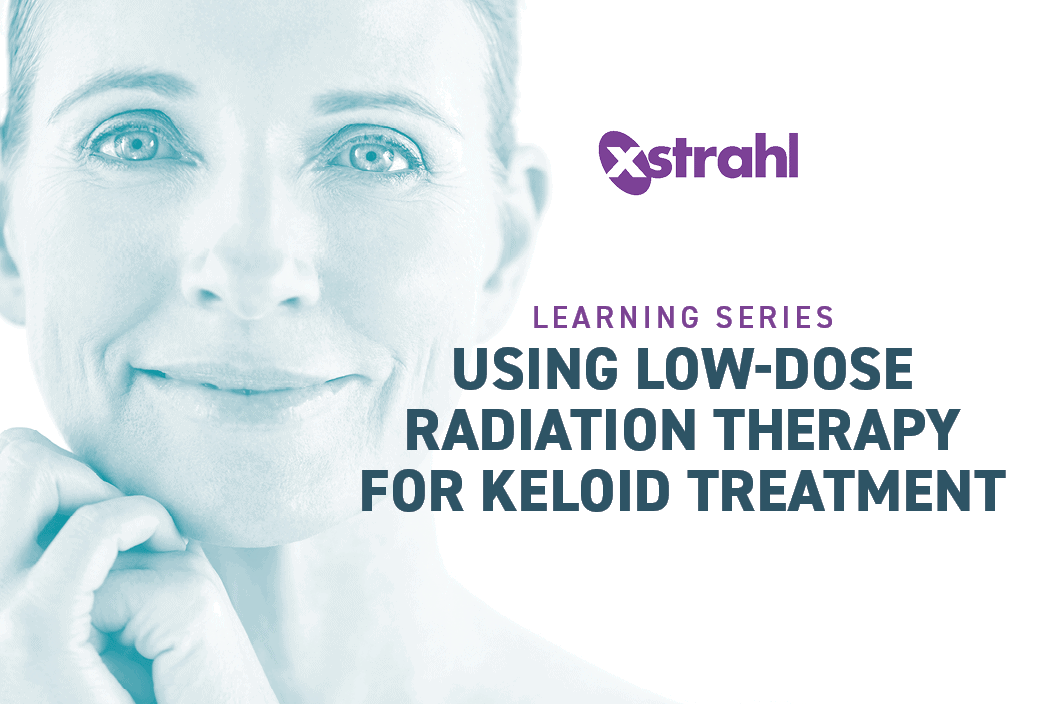 Using Low Dose Radiation Therapy For Keloid Treatment Xstrahl